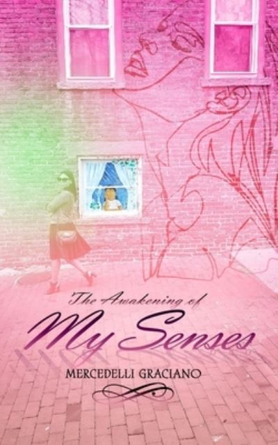 Cover for Mercedelli Graciano · The Awakening Of My Senses (Paperback Book) (2019)