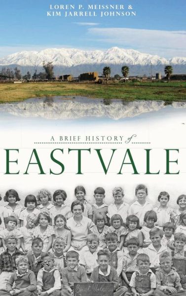 Cover for Loren P Meissner · A Brief History of Eastvale (Hardcover Book) (2013)