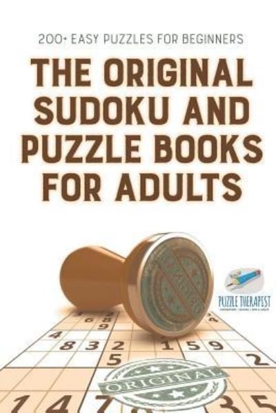 Cover for Speedy Publishing · The Original Sudoku and Puzzle Books for Adults 200+ Easy Puzzles for Beginners (Paperback Book) (2017)
