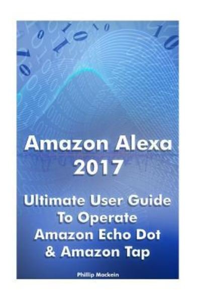 Cover for Phillip Mackein · Amazon Alexa 2017 (Pocketbok) (2017)