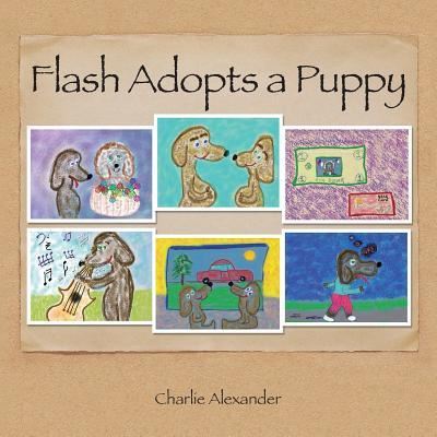 Cover for Charlie Alexander · Flash Adopts a Puppy (Paperback Book) (2017)