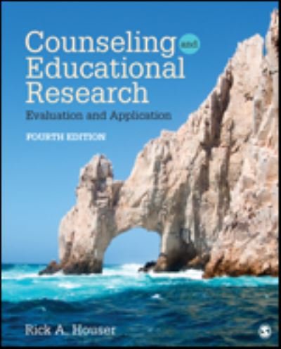 Cover for Rick A. Houser · Counseling and Educational Research: Evaluation and Application (Paperback Bog) [4 Revised edition] (2019)