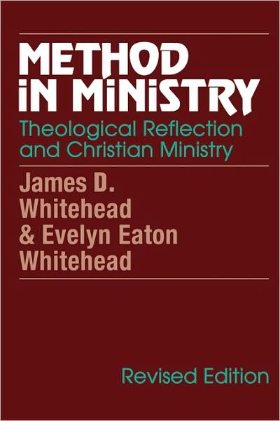 Method in Ministry: Theological Reflection and Christian Ministry (revised) - James D. Whitehead - Livres - Rowman & Littlefield - 9781556128066 - 1 septembre 1995