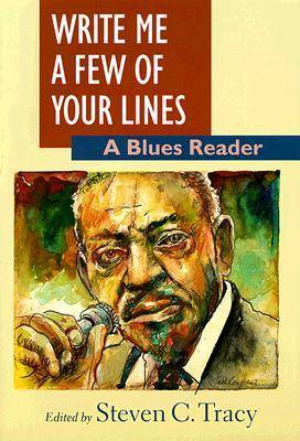 Cover for Tracy · Write Me a Few of Your Lines: A Blues Reader (Paperback Book) (1999)