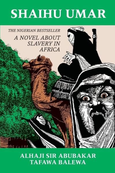 Cover for Alhaji Sir Abubakar Tafawa Balewa · Shaihu Umar: Slavery in Africa (Taschenbuch) [American edition] (2016)