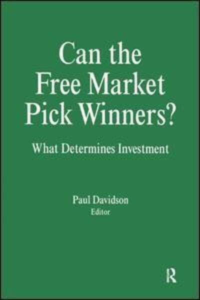 Cover for Paul Davidson · Can the Free Market Pick Winners?: What Determines Investment (Gebundenes Buch) (1994)