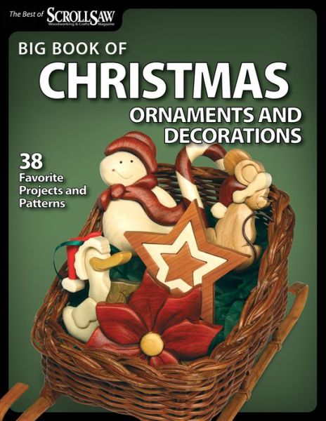 Cover for SSW Editors · Big Book of Christmas Ornaments and Decorations: 37 Favorite Projects and Patterns (Paperback Book) (2011)