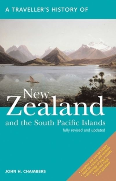 Cover for John H. Chambers · A Traveller's History of New Zealand and the South Pacific Islands (Paperback Book) [2nd edition] (2016)