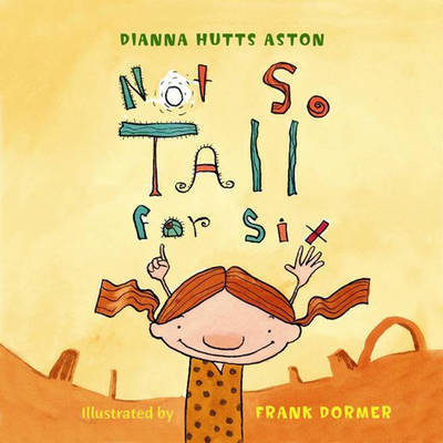 Cover for Dianna Hutts Aston · Not So Tall for Six (Taschenbuch) (2010)