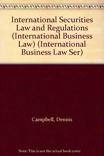 Cover for Dennis Campbell · International Securities Law and Regulations (International Business Law) (International Business Law S) (Hardcover Book) (2000)