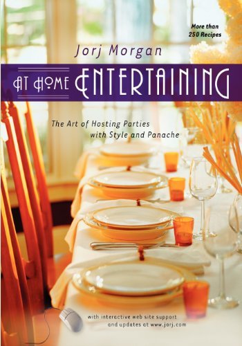 At Home Entertaining: The Art of Hosting a Party with Style and Panache - Jorj Morgan - Kirjat - Turner Publishing Company - 9781581823066 - torstai 2. tammikuuta 2003