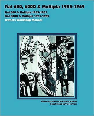 Cover for Autobooks · Fiat 600, 600d &amp; Multipla 1955-1969 Owners Workshop Manual (Pocketbok) (2008)