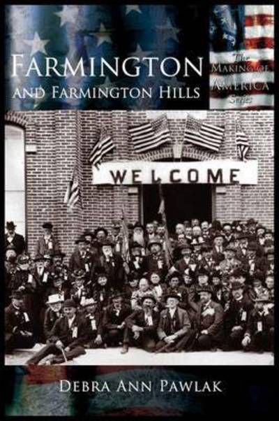 Cover for Debra Ann Pawlak · Farmington and Farmington Hills (Gebundenes Buch) (2003)