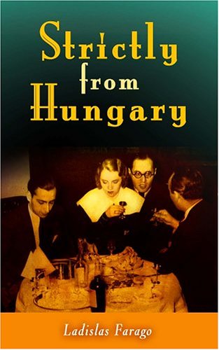 Cover for Ladislas Farago · Strictly from Hungary (Paperback Book) (2004)