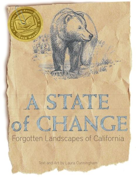 Cover for Laura Cunningham · A State of Change: Forgotten Landscapes of California (Paperback Book) (2013)