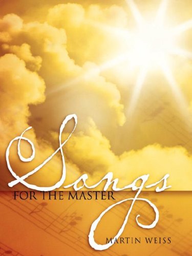 Cover for Martin Weiss · Songs for the Master (Paperback Book) (2007)