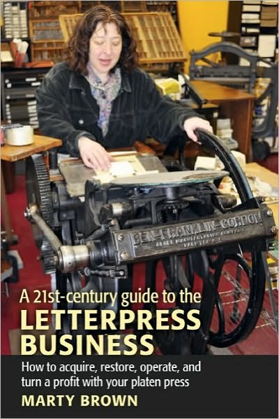 Cover for Marty Brown · A 21st-century Guide to the Letterpress Business (Paperback Book) (2010)