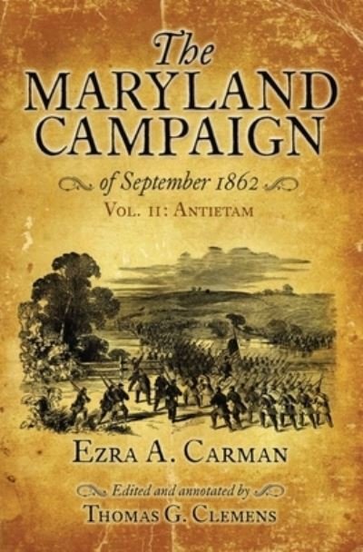 Cover for Ezra A. Carman · The Maryland Campaign of September 1862: Vol. II: Antietam (Paperback Bog) (2024)
