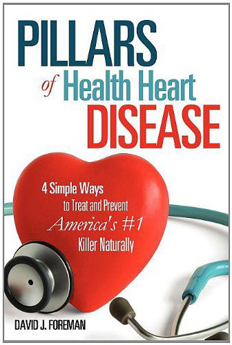 Cover for David J. Foreman · Pillars of Health Heart Disease (Paperback Book) (2011)