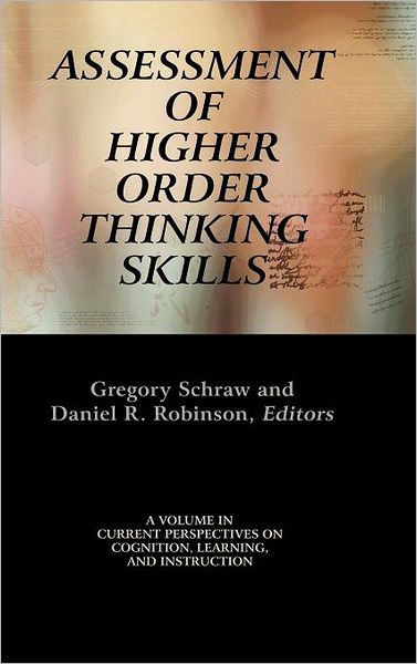 Cover for Gregory Schraw · Assessment of Higher Order Thinking Skills (Hc) (Hardcover Book) (2011)