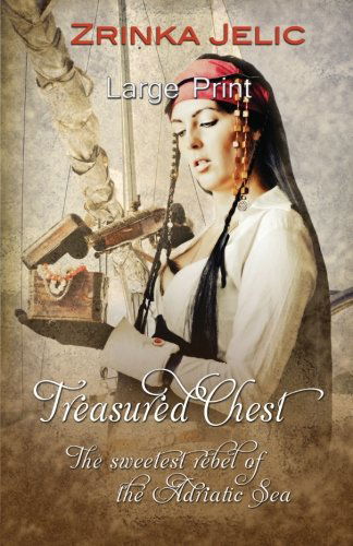 Cover for Zrinka Jelic · Treasured Chest ~ Large Print (Taschenbuch) (2014)