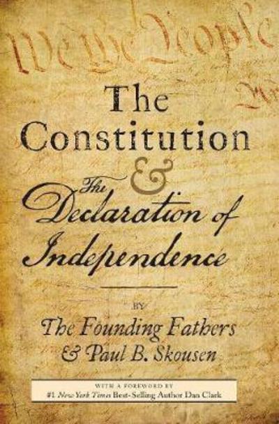 Cover for Paul B. Skousen · The Constitution and the Declaration of Independence: The Constitution of the United States of America (Hardcover Book) (2017)