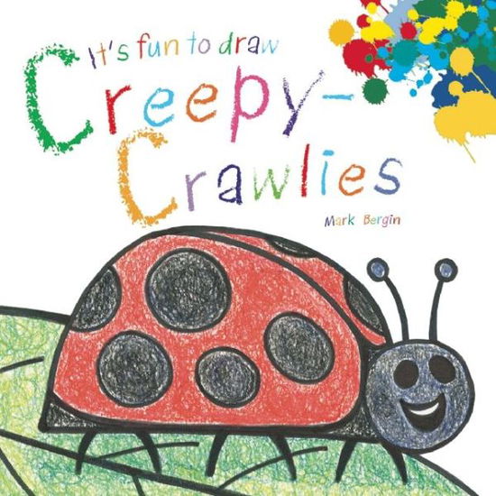 Cover for Mark Bergin · It's Fun to Draw Creepy-crawlies (Paperback Book) (2015)