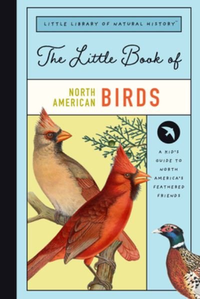 Cover for Forrest Everett · Little Book of North American Birds - Bushel Peck (Hardcover Book) (2021)
