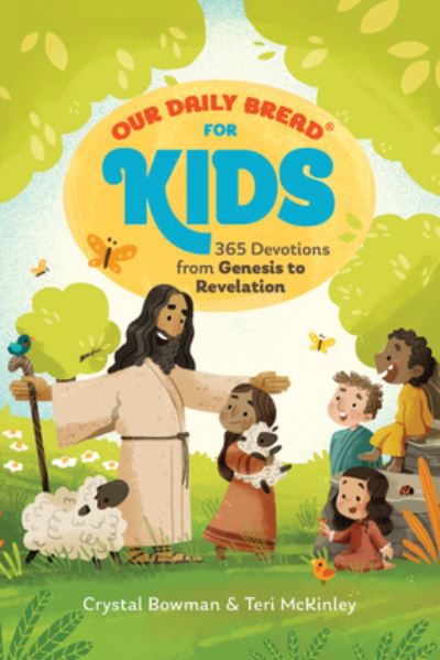 Our Daily Bread for Kids - Crystal Bowman - Kirjat - Discovery House Publishers - 9781640702066 - tiistai 3. lokakuuta 2023