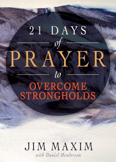 Cover for Jim Maxim · 21 Days of Prayer to Overcome Strongholds (Paperback Book) (2022)