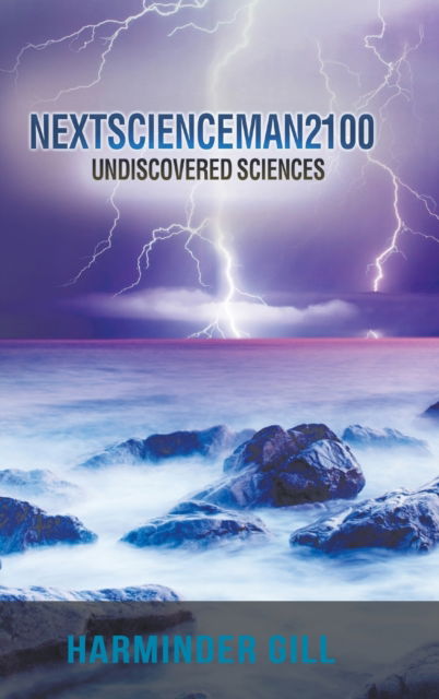 Cover for Harminder Gill · Nextscienceman2100 (Hardcover Book) (2017)