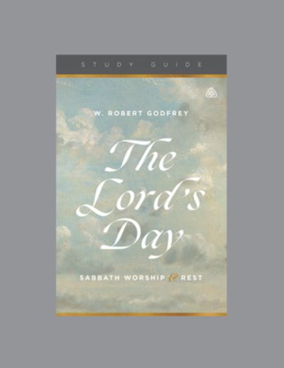 Cover for W. Robert Godfrey · Lord's Day, The (Paperback Book) (2022)