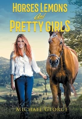 Cover for George Michael · Horses Lemons and Pretty Girls (Hardcover bog) (2020)