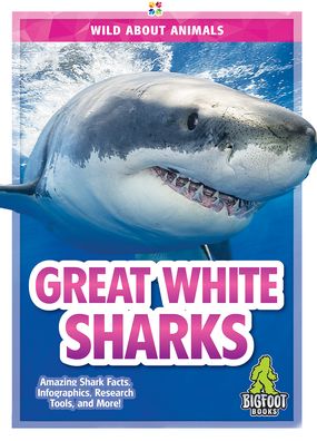 Cover for Martha London · Great White Sharks - Wild About Animals (Hardcover Book) (2019)