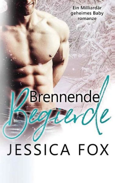 Cover for Jessica F · Brennende Begierde (Gebundenes Buch) (2020)