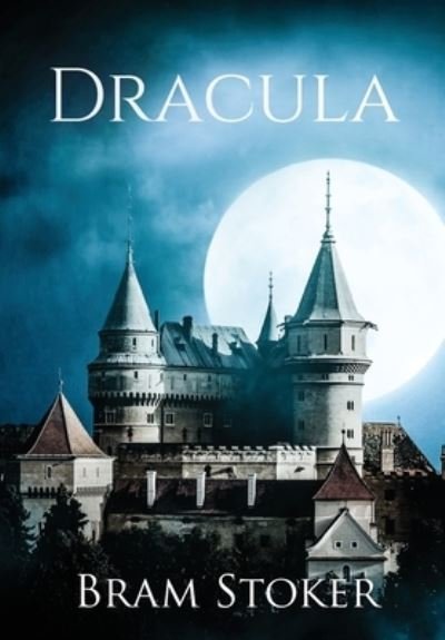 Cover for Bram Stoker · Dracula (Annotated) (Inbunden Bok) (2021)