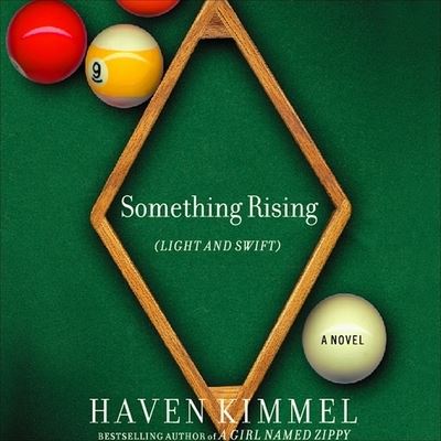 Something Rising (Light and Swift) - Haven Kimmel - Muzyka - HIGHBRIDGE AUDIO - 9781665185066 - 22 grudnia 2003