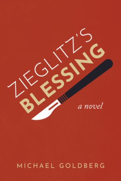 Cover for Michael Goldberg · Zieglitz's Blessing (Bok) (2022)