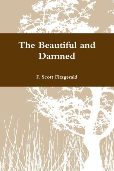 Cover for F. Scott Fitzgerald · The Beautiful and Damned (Paperback Bog) (2020)