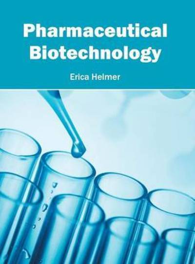 Cover for Erica Helmer · Pharmaceutical Biotechnology (Hardcover Book) (2016)