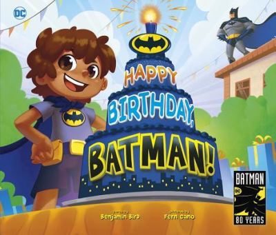 Cover for Benjamin Bird · Happy Birthday, Batman! (Book) (2019)