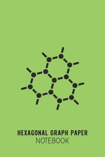 Cover for Organic Chemi Hexagonal Paper Notebooks · Hexagonal Graph Paper Notebook (Pocketbok) (2019)