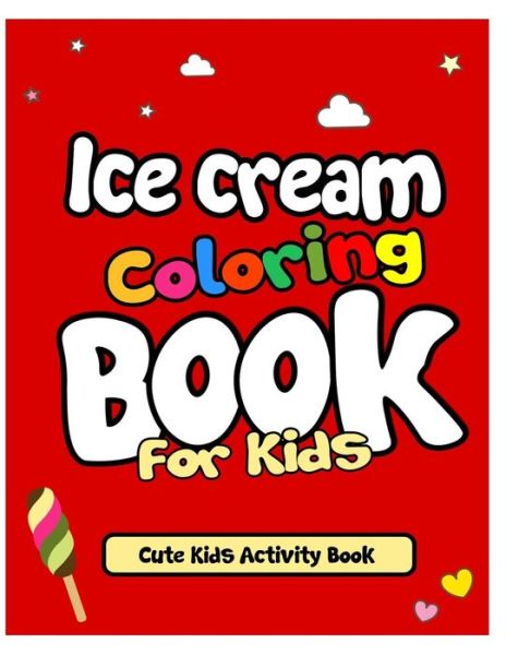 Cover for Arsha Publication · Ice Cream Coloring Book For Kids (Paperback Book) (2019)