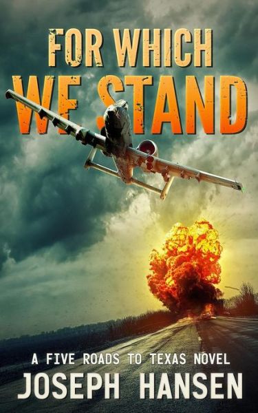 For Which We Stand - Joseph Hansen - Książki - Independently Published - 9781717994066 - 11 sierpnia 2018