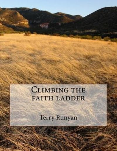 Cover for Terry Runyan · Climbing the faith ladder (Paperback Book) (2018)