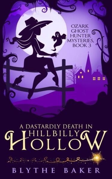 Cover for Blythe Baker · A Dastardly Death in Hillbilly Hollow (Paperback Bog) (2018)