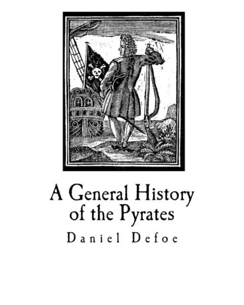 Cover for Daniel Defoe · A General History of the Pyrates (Paperback Bog) (2018)