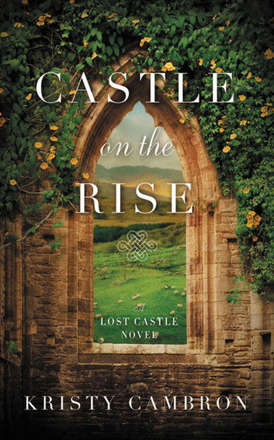 Castle on the Rise - Kristy Cambron - Audio Book - BRILLIANCE AUDIO - 9781721346066 - February 5, 2019