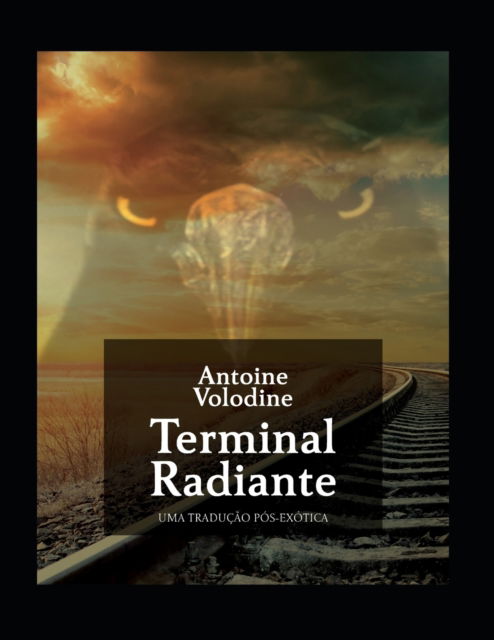 Cover for Antoine Volodine · Terminal Radiante (Paperback Book) (2018)