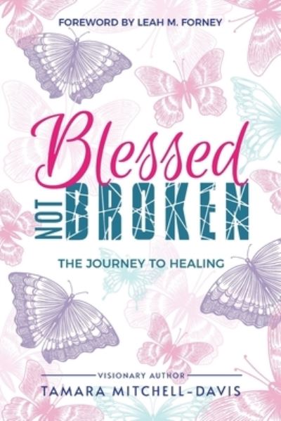 Cover for Tamara Mitchell-Davis · Blessed Not Broken (Paperback Book) (2020)